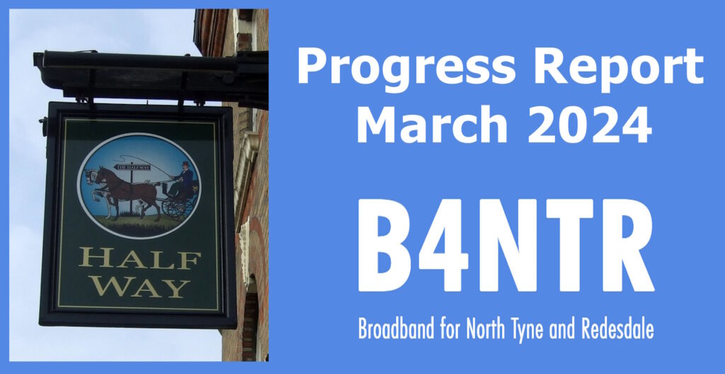 B4NTR Update March 2024 – Birtley to Chollerton is now live with B4RN ...